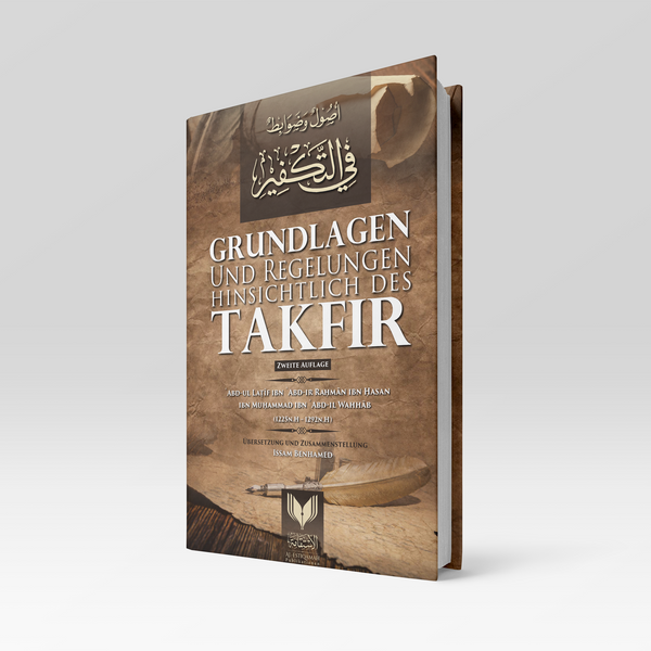 Basics and regulations regarding Takfīr [2nd edition]