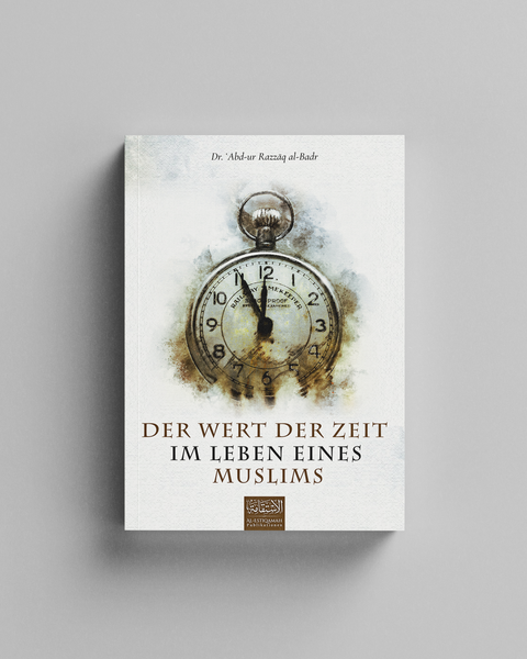 Die Wert der Zeit im Leben eines Muslims