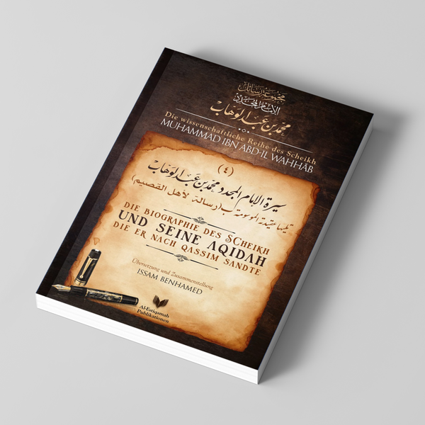 Die Biographie des Scheikh und seine Aqidah die er nach Qassim sandte