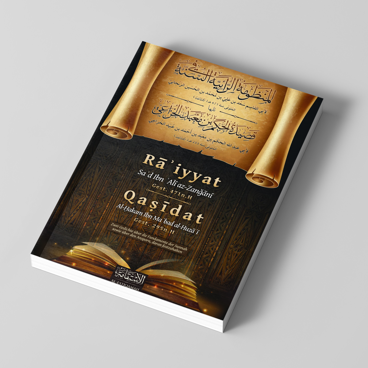 Ra'iyyat et Qasidat - Deux poèmes sur les fondements de la Sunna